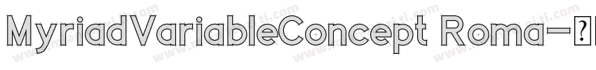 MyriadVariableConcept Roma字体转换